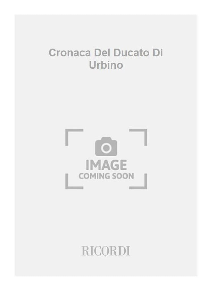 Cronaca Del Ducato Di Urbino